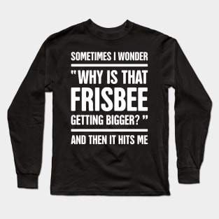 Funny Ultimate Frisbee Disc Team Gift Long Sleeve T-Shirt